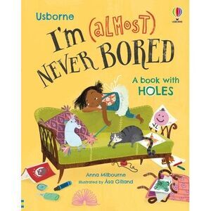 I'm (Almost) Never Bored -- Anna Milbourne